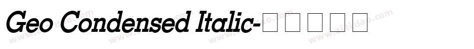 Geo Condensed Italic字体转换